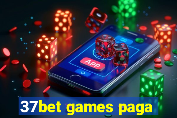 37bet games paga